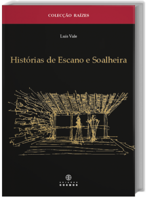 Histórias de Escano e Soalheira